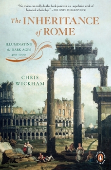 The Inheritance of Rome: A History of Europe from 400 to 1000 - Book #2 of the Penguin History of Europe