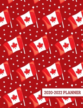 Paperback 2020-2022 Planner: 3 Year Planner - 36 Month Calendar Planner Diary for Next Three Years With Notes - Canada Canadian Pride (8.5"x11") Book