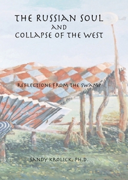 Paperback The Russian Soul and Collapse of the West Book