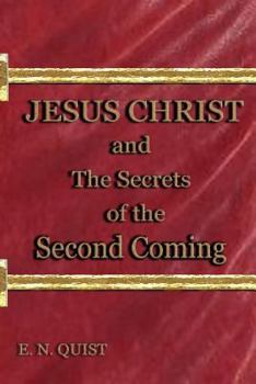 Paperback Jesus Christ and the Secrets of the Second Coming Book