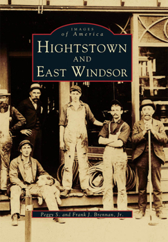 Hightstown and East Windsor - Book  of the Images of America: New Jersey