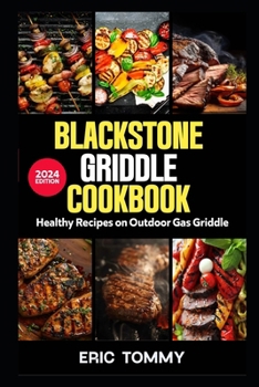 Paperback Blackstone Griddle Cookbook: Healthy Recipes on Outdoor Gas Griddle Book
