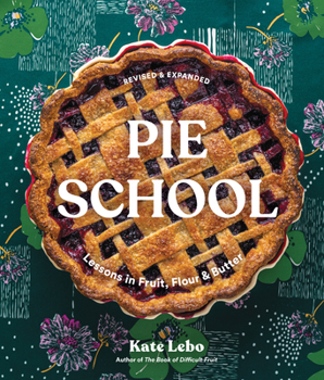 Paperback Pie School: Lessons in Fruit, Flour, & Butter Book