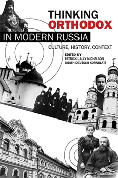 Paperback Thinking Orthodox in Modern Russia: Culture, History, Context Book