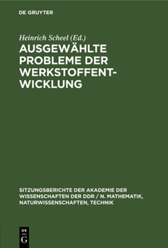 Hardcover Ausgewählte Probleme Der Werkstoffentwicklung [German] Book