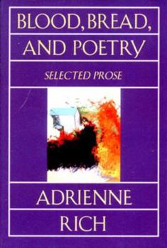 Paperback Blood, Bread, and Poetry: Selected Prose 1979-1985 Book