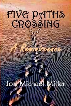 Paperback Five Paths Crossing: A Reminiscence Book