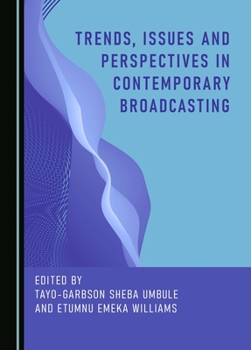 Hardcover Trends, Issues and Perspectives in Contemporary Broadcasting Book
