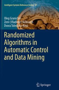 Paperback Randomized Algorithms in Automatic Control and Data Mining Book