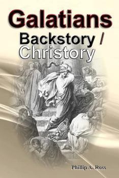 Paperback Galatians - Backstory / Christory Book