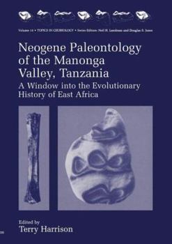 Paperback Neogene Paleontology of the Manonga Valley, Tanzania: A Window Into the Evolutionary History of East Africa Book