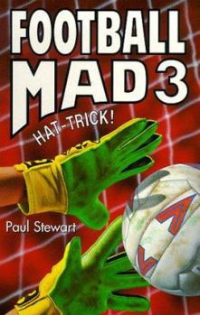 Football Mad: Hat Trick No. 3 (Hippo Sport) - Book #3 of the Football Mad