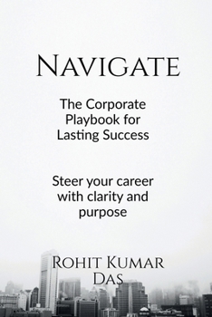 Paperback NAVIGATE: The Corporate Playbook for Lasting Success Book