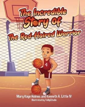 Paperback The Incredible Story of the Red-Haired Warrior Book