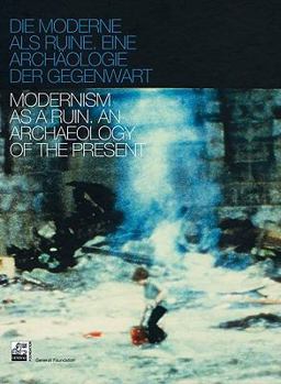 Hardcover Modernism as a Ruin: An Archaeology of the Present Book