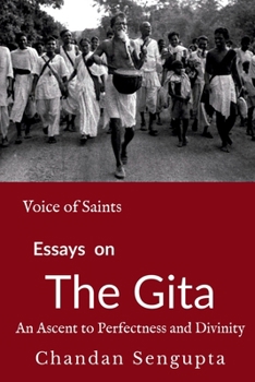 Paperback Essays on Gita: An Ascent to Perfectness and Divinity Book