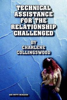 Paperback Technical Assistance For The Relationship Challenged Book