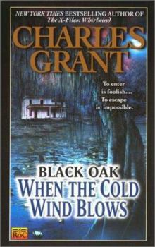 Mass Market Paperback Black Oak 5: When the Cold Wind Blows: When the Cold Wind Blows Book