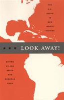 Paperback Look Away!: The U.S. South in New World Studies Book