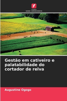 Gestão em cativeiro e palatabilidade do cortador de relva (Portuguese Edition)