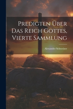 Paperback Predigten über das Reich Gottes, Vierte Sammlung [German] Book