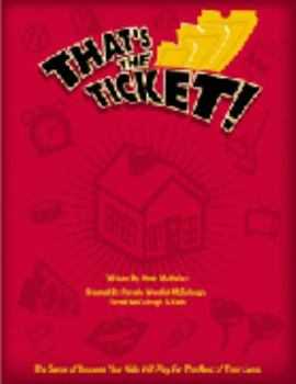 Paperback That's the Ticket: The Game Of Success Your Kids Will Play For The Rest Of Their Loves Book