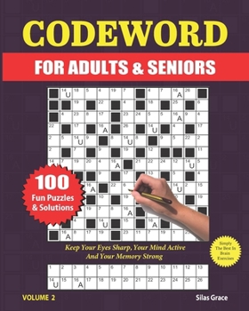 Paperback Codeword for Adults & Seniors: VOLUME 2: 100 LARGE PRINT Puzzles and Solutions to keep you entertained Book