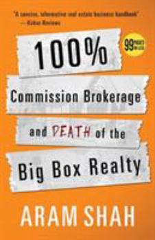 Paperback 100% Commission Brokerage and Death of the Big Box Realty Book