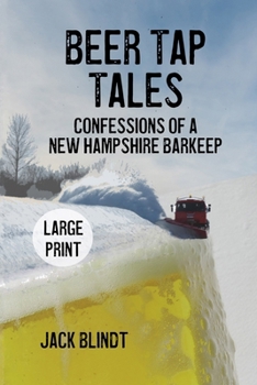 Beer Tap Tales: Confessions of a New Hampshire Barkeep