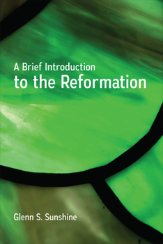 Paperback A Brief Introduction to the Reformation Book