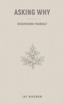 Paperback Asking Why: Discovering Yourself Book