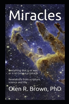 Paperback Miracles: Everything that Is or Was or Is to Come Is a Miracle Book