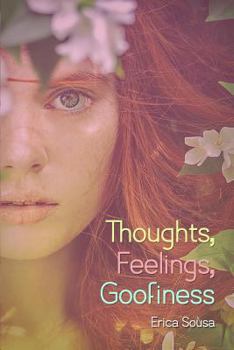 Paperback Thoughts, Feelings, Goofiness Book