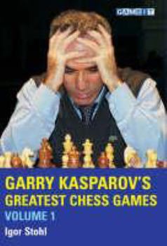 Hardcover Garry Kasparov's Greatest Chess Games Volume 1 Book