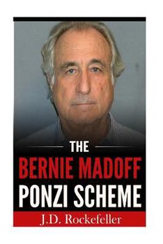 Paperback The Bernie Madoff Ponzi Scheme Book