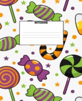 Notebook: Halloween Trick or Treat Candy Themed Writing Journal