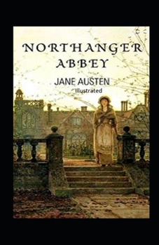 Paperback Northanger Abbey Illustrated Book