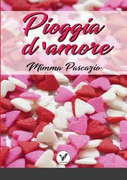 Paperback Pioggia d'Amore [Italian] Book