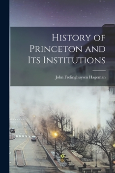 Paperback History of Princeton and Its Institutions Book