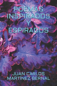 Paperback Poemas Inspirados Y Espirados [Spanish] Book