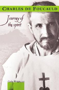 Paperback Charles de Foucauld: Journey of the Spirit Book