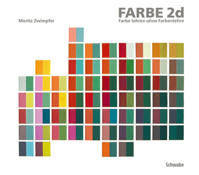 Hardcover Farbe 2D: Farbe Lehren Ohne Farbenlehre [German] Book