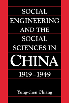 Paperback Social Engineering and the Social Sciences in China, 1919-1949 Book