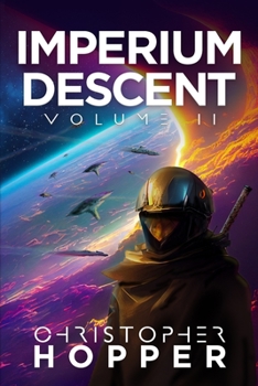 Imperium Descent: Volume II - Book #2 of the Imperium Descent