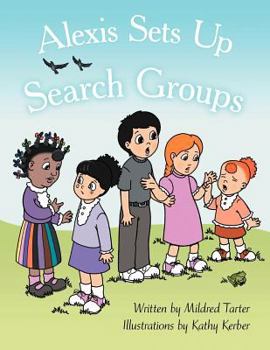 Paperback Alexis Sets Up Search Groups Book