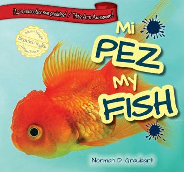 Library Binding Mi Pez/My Fish [Spanish] Book