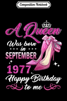 Paperback Composition Notebook: Womens September Girl 1977 42 Years Old 42nd Birthday Gift Journal/Notebook Blank Lined Ruled 6x9 100 Pages Book