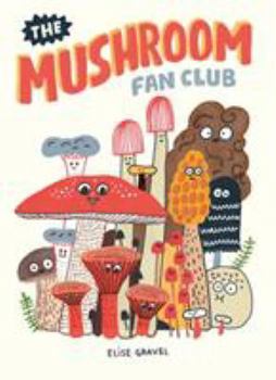 Hardcover The Mushroom Fan Club Book