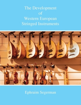 Paperback The Development of Western European Stringed Instruments Book