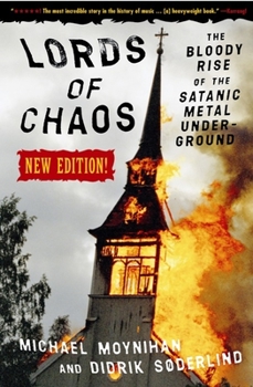 Paperback Lords of Chaos: The Bloody Rise of the Satanic Metal Underground New Edition Book